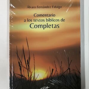 COMENTARIO A LOS TEXTOS BÍBLICOS DE COMPLETAS