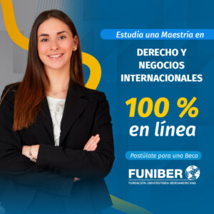 Maestría en Derecho y Negocios Internacionales