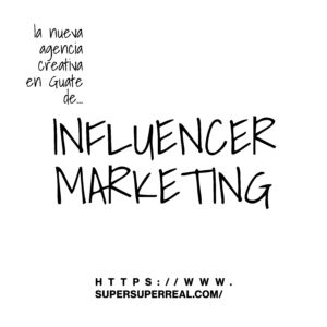 INFLUENCER MARKETING